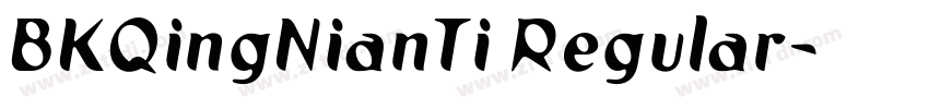 BKQingNianTi Regular字体转换